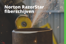 Verhoog uw slijpproductiviteit met de Norton RazorStar fiberschijven