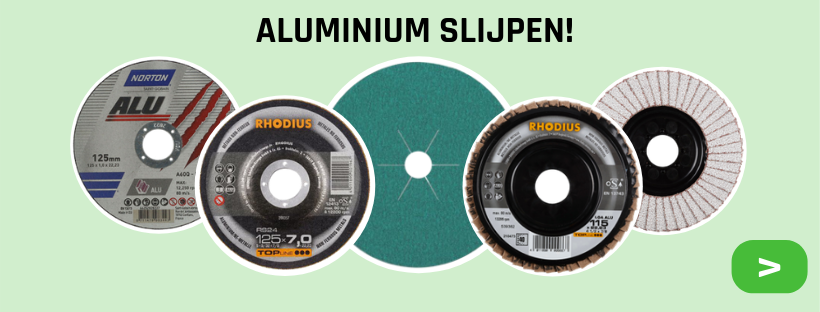 Aluminium slijpen, welke slijpschijf aluminium raden specialisten | Slijptips
